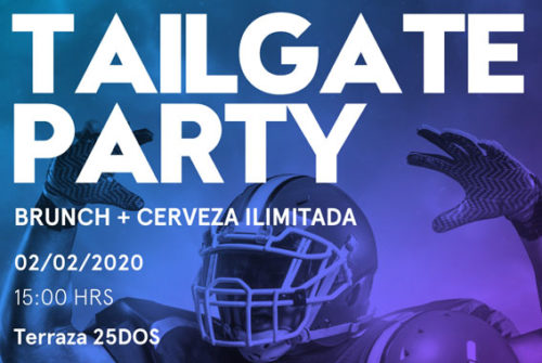 Prepárate para “TAILGATE Party” en 25Dos el próximo 2 de febrero