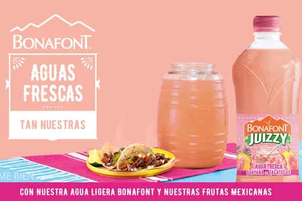 Bonafont Aguas Frescas, mexicanas como nuestras tradiciones