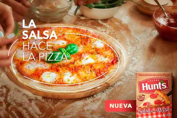 Nueva Salsa Para Pizzas Hunt's, La Pizza Como Te Gusta