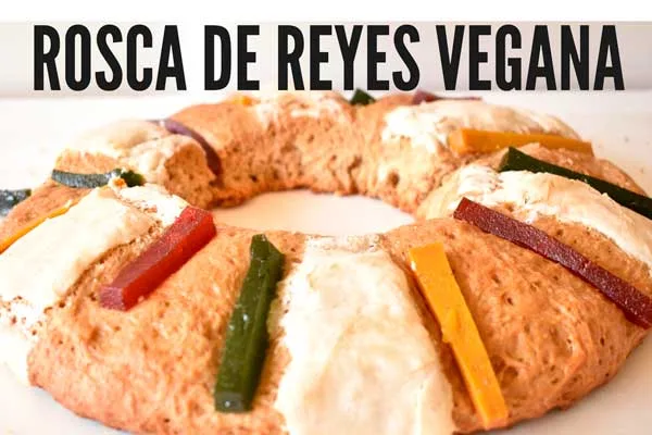 Para Día de Reyes prepara una Rosca de Reyes vegana