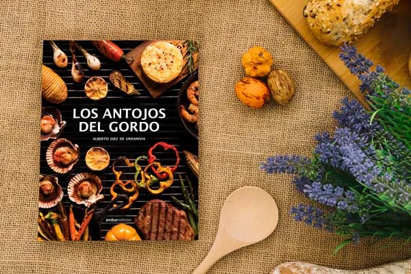 Los Antojos del Gordo, una historia de negocios, comida y éxito de Alberto Díez