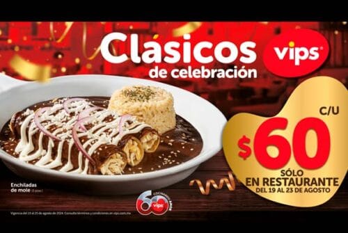 Vips ofrece sus platillos Clásicos a $60 pesos por tiempo limitado